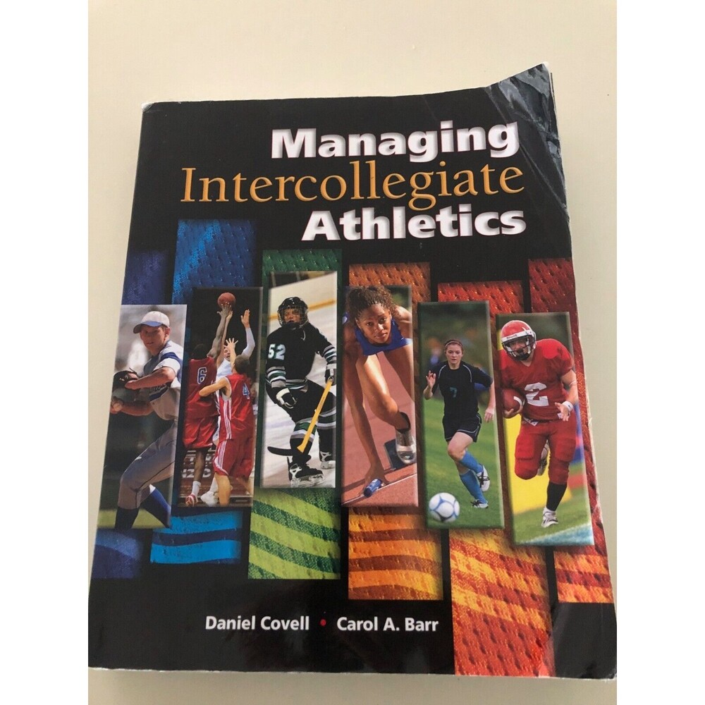Managing Intercollegiate Athletics Textbook Carol Barr Daniel Covell Paperback